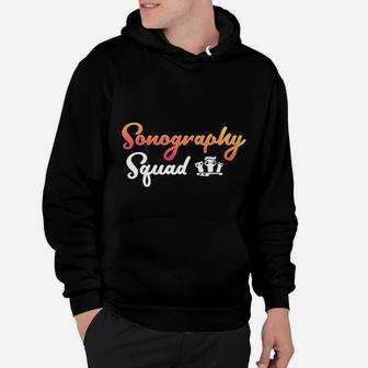 Ultrasound Tech Sonographer Radiology Sonography Squad Hoodie - Seseable