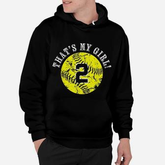 Unique Thats My Girl 2 Softball Player Mom Or Dad Gifts Hoodie - Seseable