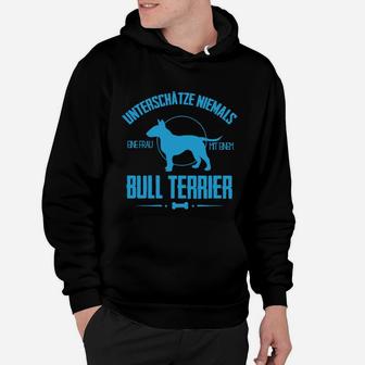 Unterschüchze Niemals Einer Frau Mit Bullterrier Hoodie - Seseable