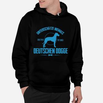 Unterschüchze Niemals Einer Frau Mit Deutscher Dogge- Hoodie - Seseable