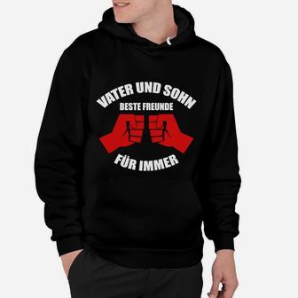 Vater Und Sohn Beste Freunde Für Immer Hoodie - Seseable