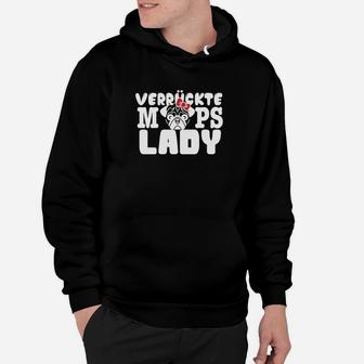 Verrückte Mops Lady Schwarzes Hoodie mit Mops-Motiv für Hundefans - Seseable