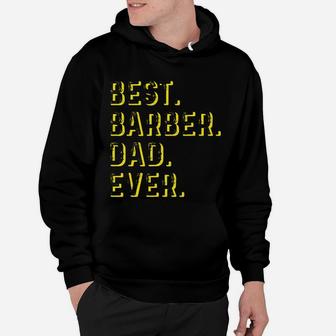 Vintage Best Barber Dad Ever Father's Day Gift T-shirt Hoodie - Seseable