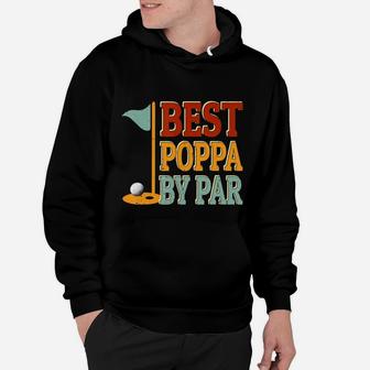Vintage Best Poppa By Par Golf Shirt Father's Day Gifts Papa Hoodie - Seseable