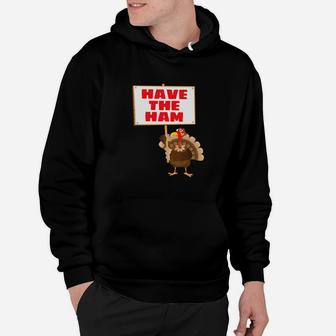 Vintage Save The Turkey Have The Ham Thanksgiving Hoodie - Seseable