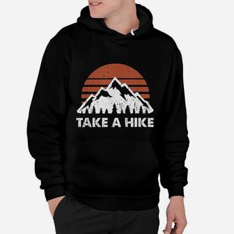 Vintage Take A Hike Outdoors Nature Hiking Lover Hoodie - Seseable