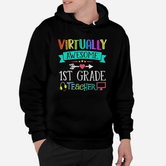 Virtual First Grade Teacher Home Learning Back To School Hoodie - Seseable