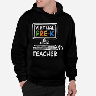 Virtual Pre-k Teacher Distance Learning Back To School Hoodie - Seseable