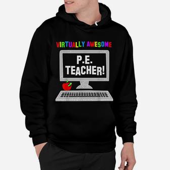 Virtually Awesome Pe Gym Teacher Back To School Hoodie - Seseable