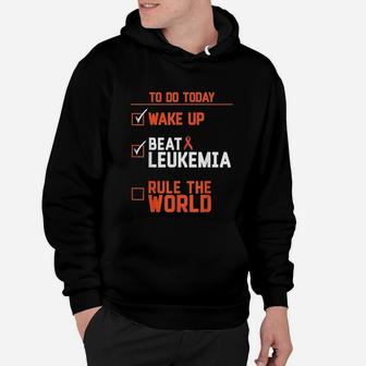 Wake Up Beat Leukemia Rule The World Quote Funny Hoodie - Seseable
