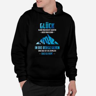 Wanderlust Bergsteiger Hoodie Glück in den Bergen, Bergliebe Spruch Tee - Seseable