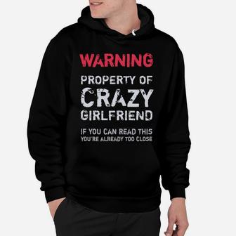Warning Crazy Girlfriend Boyfriend Valentines Gift Hoodie - Seseable