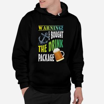 Warning I Bought The Drinking Package T-shirt Hoodie - Seseable
