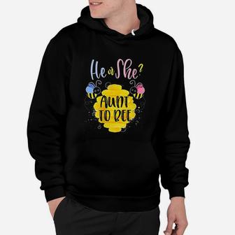 What Will It Bee Theme He Or She Aunt To Bee Hoodie - Seseable