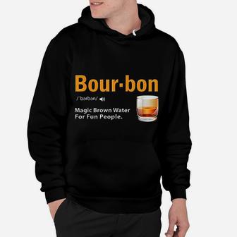 Whiskey Bourbon Definition Magic Brown Water Hoodie - Seseable
