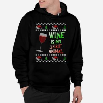 Wine Is My Spirit Animal Ugly Christmas Style Hoodie - Seseable