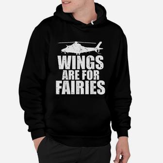 Wings Are For Fairies Funny Helicopter Pilot Hoodie - Seseable