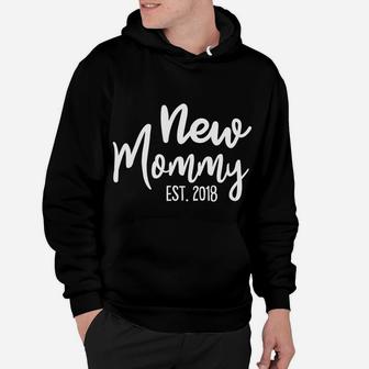 Womens New Mommy Est 2018 Mothers Gifts For Expecting Mother Hoodie - Seseable