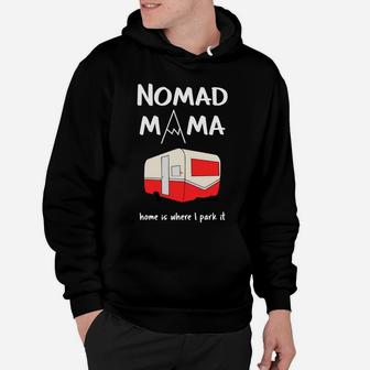 Womens Nomad Mama For Those Who Go Camping In The Outdoors Hoodie - Seseable