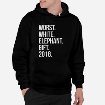 Worst White Elephant Gift 2018 Tee Funny Christmas Hoodie - Seseable