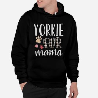 Yorkie Fur Mama Funny Yorkshire Terrier Yorkie Dog Gift Hoodie - Seseable