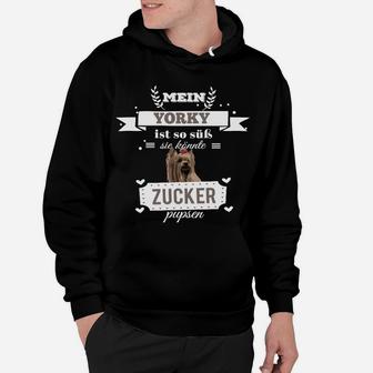 Yorkie Hunde Hoodie Zucker pupsen - Lustige Spruch Tee für Tierfreunde - Seseable