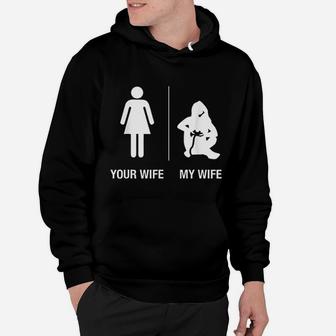 Your Wife My Wife Gamer Funny Gaming Husband Hoodie - Seseable