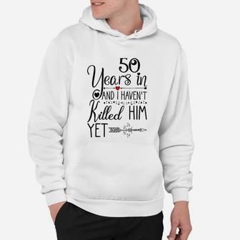 50th Wedding Anniversary Gift For Her 50 Years Of Marriage Hoodie - Seseable