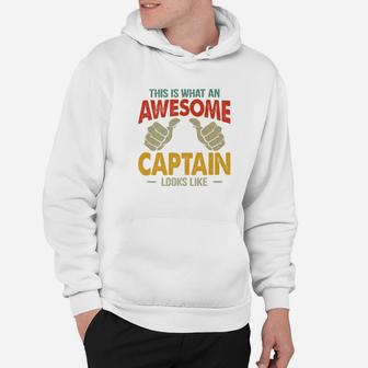 Awesome Papa This Is What An Awesome Captain Looks Hoodie - Seseable