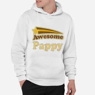 Awesome Pappy Fathers Day Gift, dad birthday gifts Hoodie - Seseable