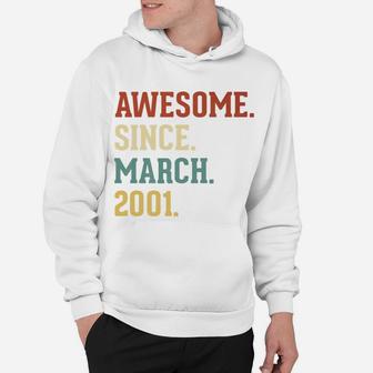 Awesome Since March 2001 Vintage 21 Birthday Gift Hoodie - Seseable