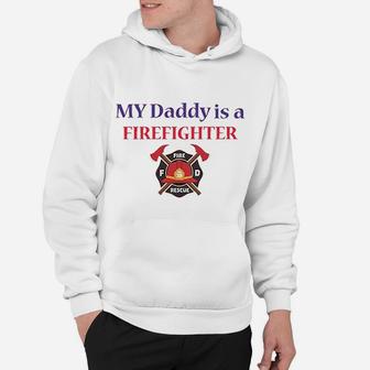 Baby Bodysuit My Daddy Is A Firefighter Fireman Dad Hoodie - Seseable