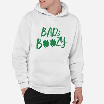 Bad And Boozy St Patricks Day Shirt Hoodie - Seseable
