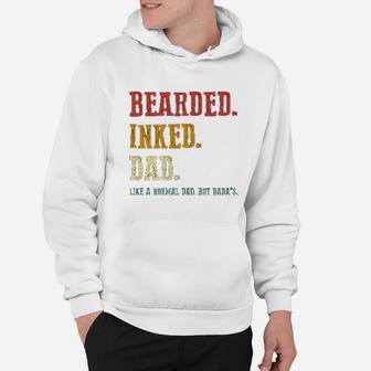 Bearded Inked Dad Like A Normal Dad But Hoodie - Seseable