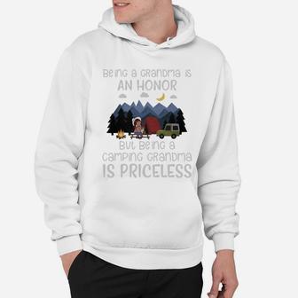 Being A Grandma Is An Honor But Being A Camping Grandma Is Priceless Hoodie - Seseable