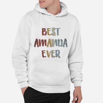 Best Amanda Ever Retro Vintage First Name Gift Hoodie - Seseable