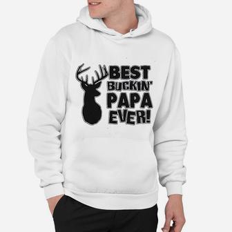 Best Buckin Papa Ever Fathers Day Hoodie - Seseable