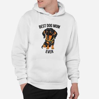 Best Dog Mom Ever Gift Dachshund Doxie Weiner Dog Hoodie - Seseable