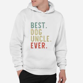 Best Dog Uncle Ever Cool Funny Vintage Gift Christmas Hoodie - Seseable