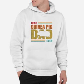 Best Guinea Pig Dad Ever Guinea Pig Father Pet Rodent Lover Hoodie - Seseable