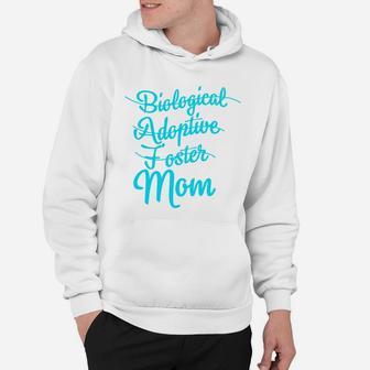Biological Adoptive Foster Mom Mothers Day Hoodie - Seseable