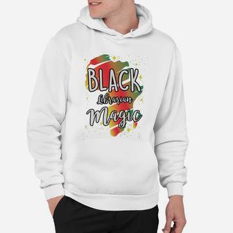 Black History Month Black Librarian Magic Proud African Job Title Hoodie - Seseable