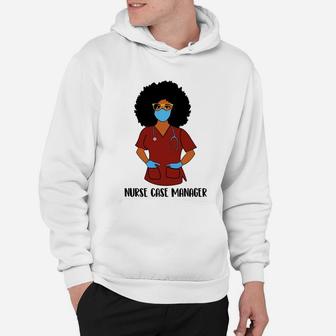 Black History Month Proud Nurse Case Manager Awesome Nursing Job Title Hoodie - Seseable