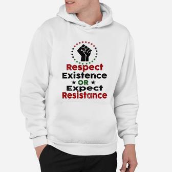 Black History Respect Existence Power To The People Hoodie - Seseable