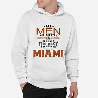 Born In Miami Hoodie - Seseable