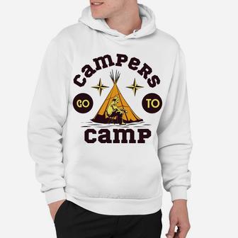 Campers Go To Camp Explore Outside Favorite Hobby Hoodie - Seseable