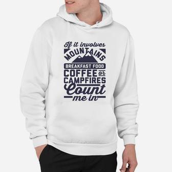 Camping If It Involves Mountains Breakfast Food Hoodie - Seseable