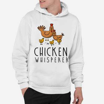 Chicken Whisperer Farm Gift Farmer Hen Rooster Poultry Eggs Hoodie - Seseable