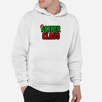 Christmas Father Claus Pops Dad Papa Shirt Hoodie - Seseable