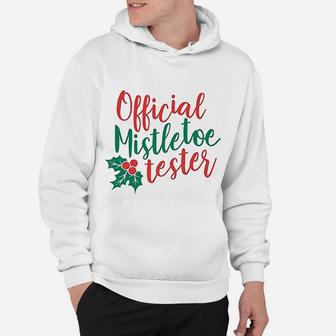 Christmas Official Mistletoe Tester Hoodie - Seseable